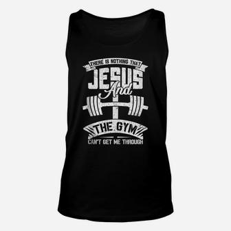 Nothing Jesus And The Gym Can't Get Me Through Fitness Lover Unisex Tank Top | Crazezy