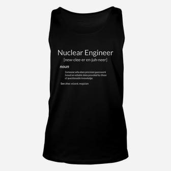 Nuclear Engineering Nuclear Engineer Definition Unisex Tank Top - Thegiftio UK