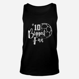 Number 10S Biggest Fan Soccer Player Mom Dad Family Unisex Tank Top | Crazezy CA