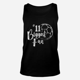 Number 11 Biggest Fan Soccer Player Mom Dad Family Unisex Tank Top | Crazezy UK