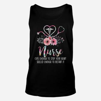 Nurse Cute Enough To Stop Your Heart Skilled Enough Flower Unisex Tank Top | Crazezy UK