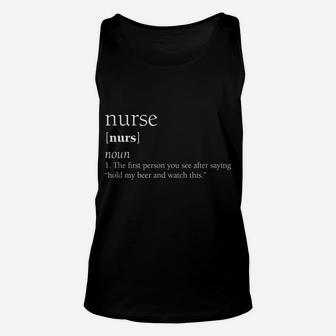 Nurse Definition Funny Hold My Beer Gift Unisex Tank Top | Crazezy UK