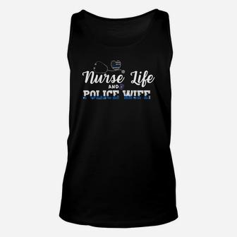 Nurse Life Police Wife Blue Line Support Premium Shirt Gift Unisex Tank Top | Crazezy