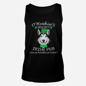 O Huskies Husky Irish Pub Can Ya Handle Yer Licker Unisex Tank Top - Monsterry