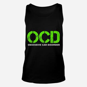 Ocd Obsessive Car Disorder - Funny Car Lover Gift Unisex Tank Top | Crazezy UK