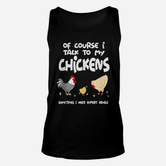 Of Course I Talk To My Chickens Unisex Tank Top - Monsterry UK