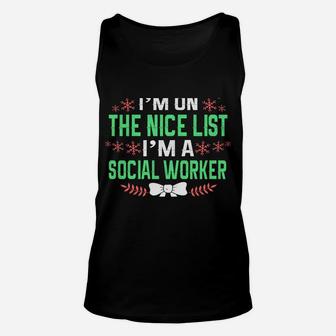 Of Course I'm On Nice List I'm A Social Worker Christmas Unisex Tank Top | Crazezy