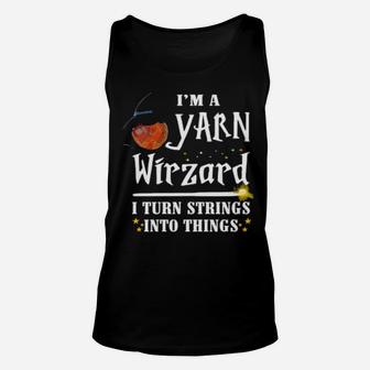 Official I'm A Yarn Wizard I Turn Strings Into Things Unisex Tank Top - Monsterry DE