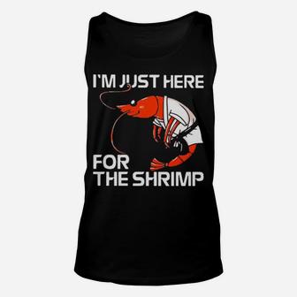 Official I'm Just Here For The Shrimp Unisex Tank Top - Monsterry DE