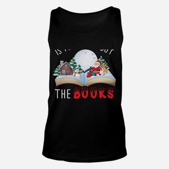 Oh The Weather Outside Is Frightful But The Books Delightful Unisex Tank Top | Crazezy