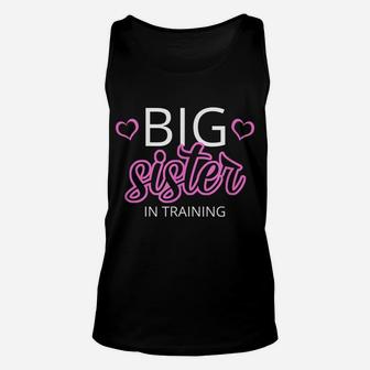 Older Sibling Big Sister In Training Shirt Gift Baby Reveal Unisex Tank Top | Crazezy