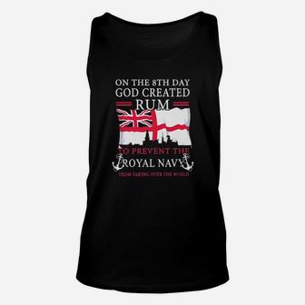 On The 8Th Day God Created Rum To Prevent The Royal Navy From Taking Over The World Unisex Tank Top - Monsterry