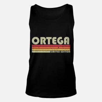 Ortega Surname Funny Retro Vintage 80S 90S Birthday Reunion Sweatshirt Unisex Tank Top | Crazezy
