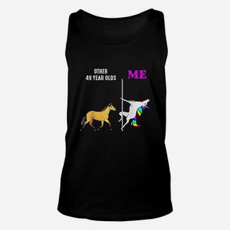 Other 49 Years Old And Me Unicorn Dancing Birthday Unisex Tank Top | Crazezy