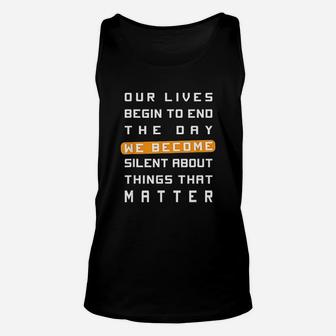 Our Lives Begin To End The Day We Become Unisex Tank Top | Crazezy AU
