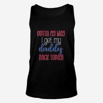 Outta My Way I Get My Daddy Back Today Kids Homecoming Unisex Tank Top | Crazezy