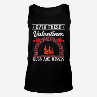 Oven Fresh Valentines Hugs And Kisses Valentines Day Unisex Tank Top - Monsterry UK