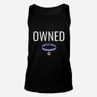 Owned Unisex Tank Top | Crazezy