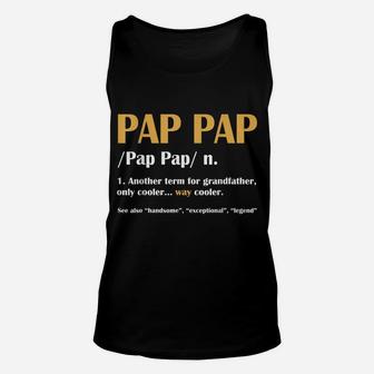 Pap Pap Definition Noun Grandparents Day Funny Grandpa Gift Unisex Tank Top | Crazezy
