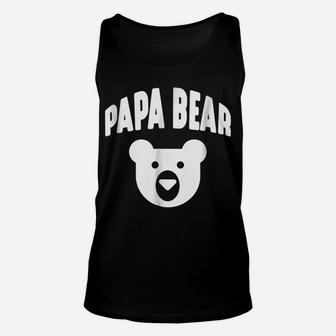 Papa Bear - Funny Father Humor Daddy To Be Unisex Tank Top | Crazezy