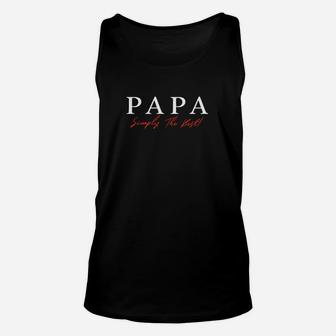 Papa Simply The Best Schwarzes Unisex TankTop, Bester Vater Spruch Tee - Seseable