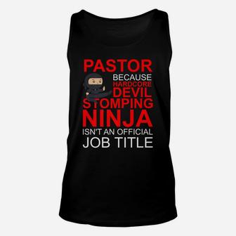 Pastor Because Devil Stomping Ninja Isn't Job Title Unisex Tank Top | Crazezy CA