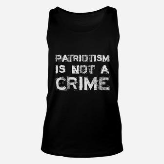 Patriotism Is Not A Crime Unisex Tank Top | Crazezy
