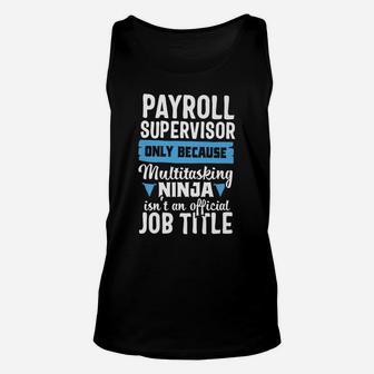 Payroll Supervisor Funny Job Title Appreciation Gift Unisex Tank Top | Crazezy DE