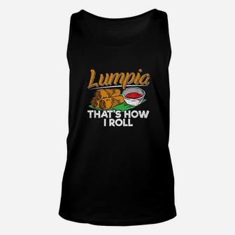 Philippines Lumpia Spring Roll Filipino Food Quote Unisex Tank Top | Crazezy