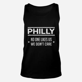 Philly No One Likes Us We Do Not Care Unisex Tank Top | Crazezy UK