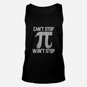 Pi Cant Stop Wont Stop Pi Day 314 Funny Math Geek Unisex Tank Top - Seseable