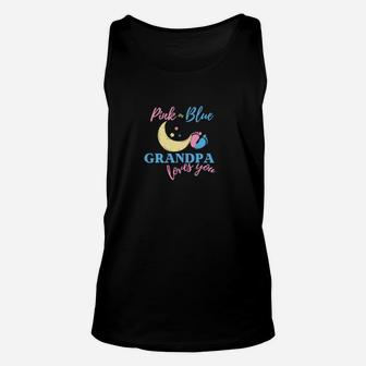 Pink Or Blue Grandpa Loves You Gender Reveal For Grandfather Unisex Tank Top - Monsterry DE