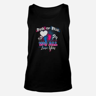 Pink Or Blue We All Love You Gender Reveal Quote Unisex Tank Top - Monsterry