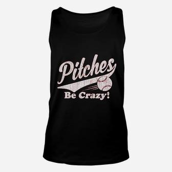 Pitches Be Crazy Unisex Tank Top | Crazezy