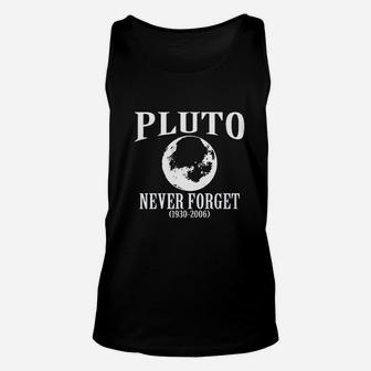 Pluto Never Forget 1930 2006 Funny Science Unisex Tank Top | Crazezy