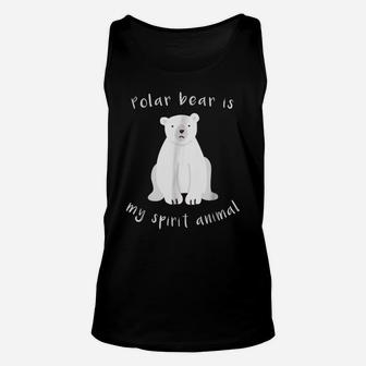 Polar Bear Is My Spirit Animal Shirt - Cute Kawaii Bear Tee Unisex Tank Top | Crazezy
