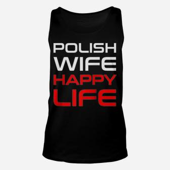 Polish Wife Happy Life Poland Polska Polish Woman Raglan Baseball Tee Unisex Tank Top | Crazezy