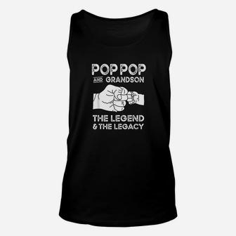 Pop Pop And Grandson The Legend And The Legacy Matching Unisex Tank Top | Crazezy