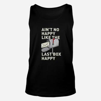 Postal Woker Aint No Happy Like The Last Box Happy Unisex Tank Top - Thegiftio UK