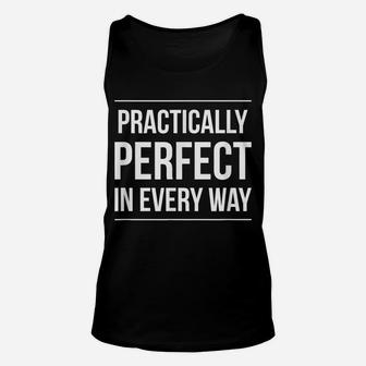 Practically Perfect In Every Way - Unisex Tank Top | Crazezy CA