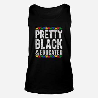 Pretty Black And Educated Unisex Tank Top | Crazezy AU