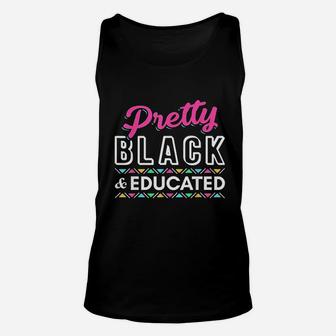 Pretty Black And Educated Unisex Tank Top | Crazezy CA