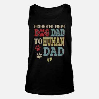 Promoted From Dog Dad To Human Dad Father's Day Dog Lover Unisex Tank Top | Crazezy