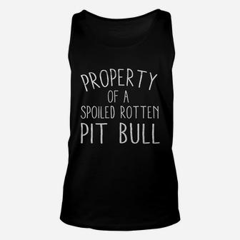 Property Of A Spoiled Rotten Pit Bull Unisex Tank Top - Thegiftio UK