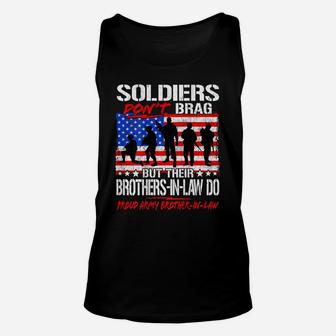 Proud Army Brother In Law Shirt Soldiers Don't Brag Tshirt Unisex Tank Top | Crazezy