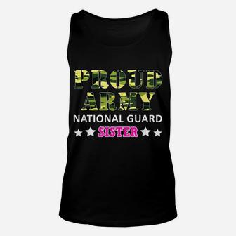 Proud Army National Guard Sister T-Shirt Us Military Unisex Tank Top | Crazezy