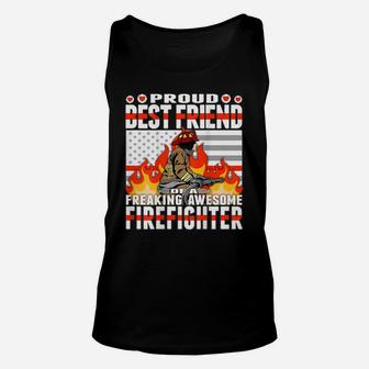 Proud Best Friend Of A Freaking Awesome Firefighter Gift Unisex Tank Top | Crazezy