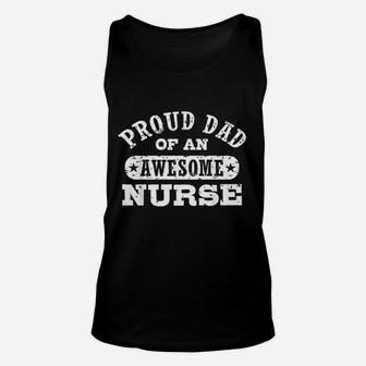Proud Dad Of An Awesome Nurse Unisex Tank Top | Crazezy