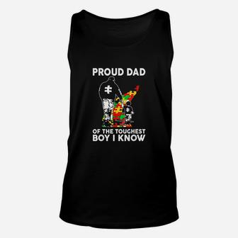 Proud Dad Of The Toughest Boy I Know Dad Support Unisex Tank Top | Crazezy UK