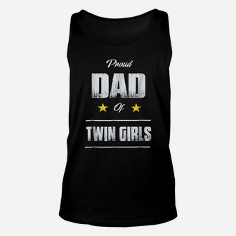 Proud Dad Of Twin Girls T Shirt Father's Day Gift Unisex Tank Top | Crazezy